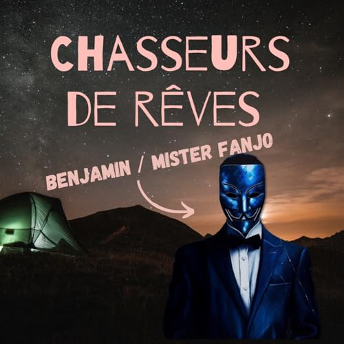 #35 - Benjamin - Mister Fanjo - &Agrave; la poursuite de la libert&eacute; : quand passion et side-projects ouvrent de nouvelles perspectives