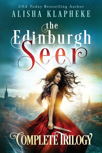 The Edinburgh Seer Complete Trilogy (Alisha Klapheke Bundles)