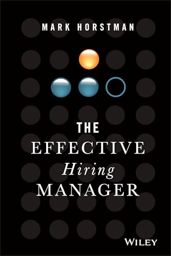 The Effective Hiring Manager