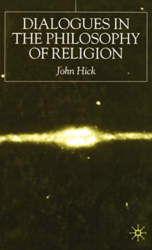 Dialogues in the Philosophy of Religion