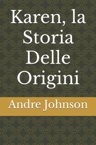 Karen, la Storia Delle Origini