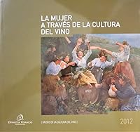 LA MUJER A TRAVES DE LA CULTURA DEL VINO 8444103756 Book Cover