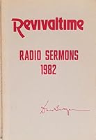 Revivaltime Radio Sermons 1982 B0026BOK0C Book Cover