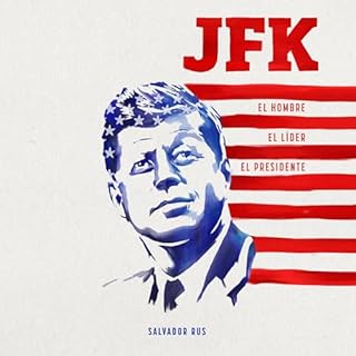 Diseño de la portada del título JFK. El hombre, el l&iacute;der, el presidente
