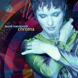 Chroma [Audio CD] Macdonald, Laurel