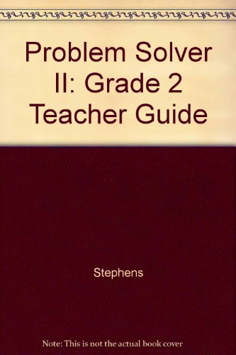 Problem Solver II: Grade 2 Teacher Guide 0322088062 Book Cover