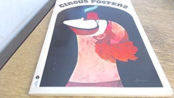 Paperback One Hundred Years of Circus Posters Book