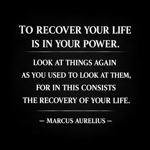 986. "To Recover Your Life Is In Your Power." Marcus Aurelius Podcast Por  arte de portada