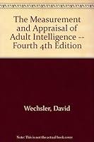 The Measurement and Appraisal of Adult Intellience, fourth edition B000OC43KW Book Cover