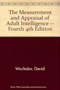 The Measurement and Appraisal of Adult Intellience, fourth edition