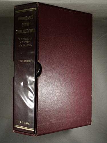 A CONCORDANCE TO THE GREEK TESTAMENT, according to the texts of Westcott and Hort, Tischendorf and the English revisers