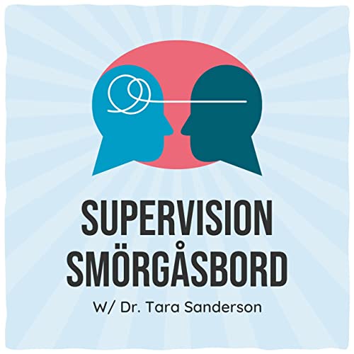 Episode 111: Shannon Heers Supervisor relationship and Firelight supervision Podcast Por  arte de portada