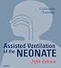 Assisted Ventilation of the Neonate (Expert Consult Title: Online + Print)