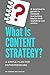 What Is Content Strategy? A Beginner's Guide To Standing Out Online: A simple plan for developing a content strategy and learning the basics of how ... works (Content Marketing for Beginners)