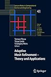  Adaptive Mesh Refinement-Theory and Applications: Proceedings of the Chicago Workshop on Adaptive Mesh Refinement Methods, Sept. 3-5, 2003 (Lecture ... Science and Engineering, 41, Band 41)