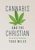 Cannabis and the Christian: What the Bible Says about Marijuana