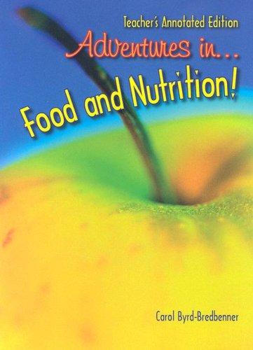 Adventures in Food and Nutrition Teacher's Annotated Edition