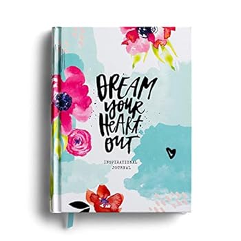 Hardcover Dream Your Heart Out: Inspirational Journal Book