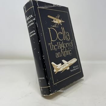 Hardcover Delta: The History of an Airline Book