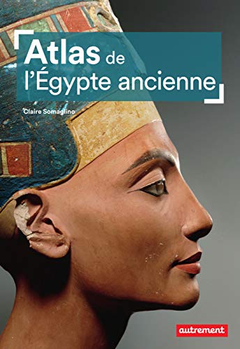 Atlas de l'Égypte ancienne (Atlas Mémoires)