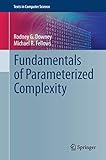 Fundamentals of Parameterized Complexity (Texts in Computer Science)