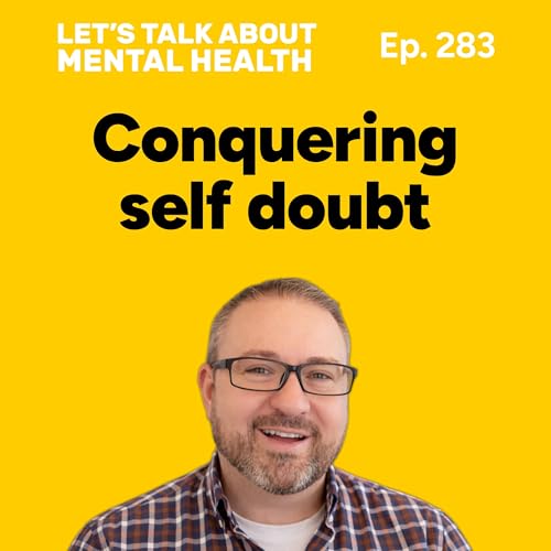 Self-doubt will keep you stuck unless you do this (Episode 283) Podcast Por  arte de portada