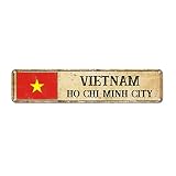 Cuom reet Sign Fg Signs Ho Chi Minh City pital Country City Souvenir Aluminum Metal Sign Ylowed Home Decoration Gift for Foreign, Neighbor in