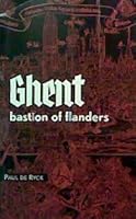 Ghent: Bastion of Flanders B0037F68H4 Book Cover