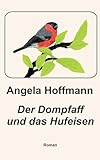 Der Dompfaff und das Hufeisen