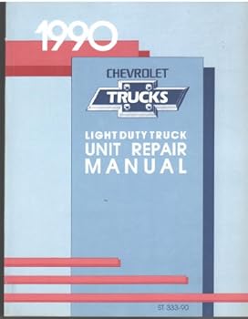 1990 Chevrolet Light Duty Truck Unit Repair Manual