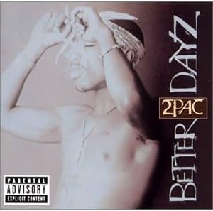 2PAC - Better Dayz - CD