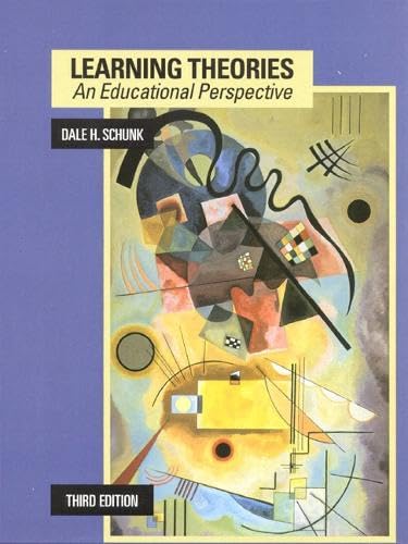 Learning Theories: An Educational Perspective (3rd Edition) Hardcover – January 1, 1999