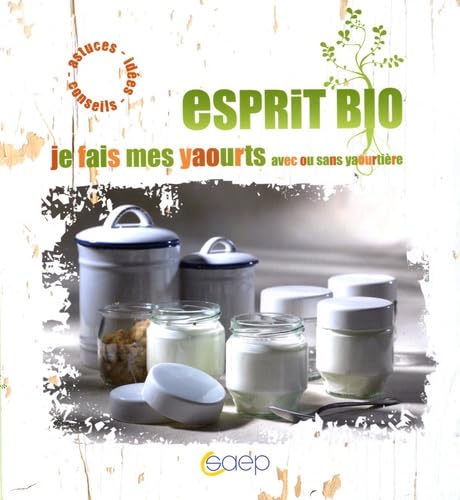 Je fais mes yaourts avec ou sans yaourtière