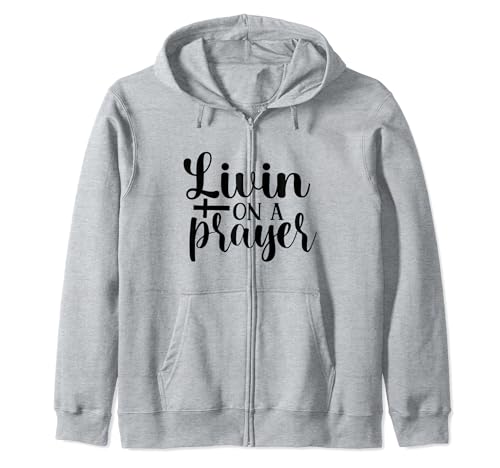 Funny Jesus Religion Livin On A Prayer Sudadera con Capucha