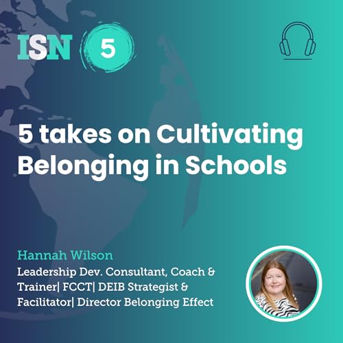 5 Takes on Cultivating Belonging in Schools.
