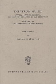 Paperback Theatrum Mundi: Gotter, Gott Und Spielleiter Im Drama Von Der Antike Bis Zur Gegenwart. (Sonderband Des Literaturwissenschaftlichen Jahrbuchs) [German] Book
