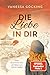 Die Liebe in dir: Eine Geschichte über die Reise zum wahren Selbst (Paperback) | SPIEGEL Bestseller-Autorin (Glücksgeschichten)