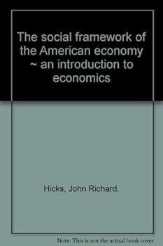 Hardcover The Social Framework of the American Economy Book