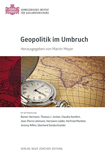 Geopolitik im Umbruch: Sozialwissenschaftliche Studien des Instituts für Auslandforschung, Band 40 (Sozialwissenschaftliche Studien des Instituts für Auslandsforschung)
