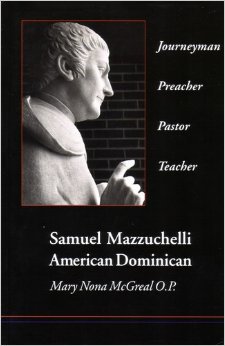 Paperback Samuel Mazzuchelli American Dominican Journeyman Preacher Pastor Teacher Book