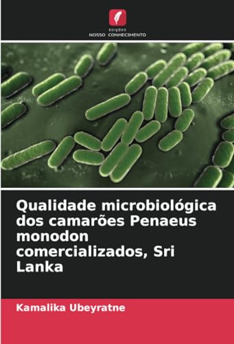 Qualidade microbiológica dos camarões Penaeus monodon comercializados, Sri Lanka
