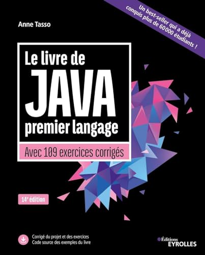 Le livre de Java premier langage: Avec 109 exercices corrigés