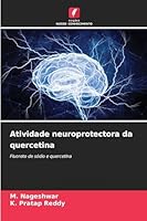 Atividade neuroprotectora da quercetina 6202366133 Book Cover