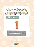  Matemáticas comprensivas. Números 1 / Editorial GEU / 1º Primaria / Aprendizaje de los números / Recomendado como apoyo