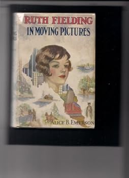 Ruth Fielding in Moving Pictures; or, Helping the Dormitory Fund