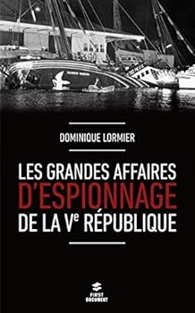 Les grandes affaires d'espionnage de la Ve République