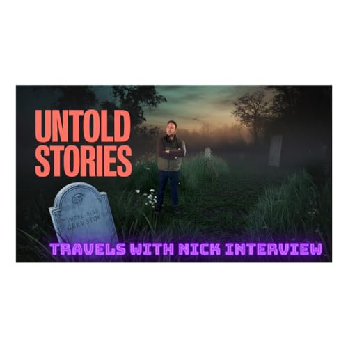 Page de couverture de Famous Graves and Dark Secrets with Travels with Nick!