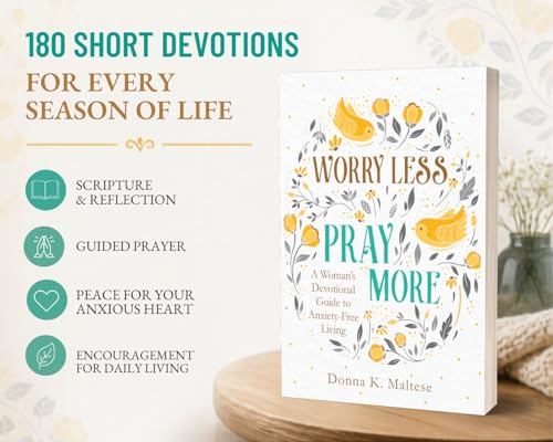 Image of Worry Less, Pray More: A Woman's Devotional Guide to Anxiety-Free Living