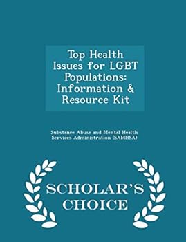 Paperback Top Health Issues for Lgbt Populations: Information & Resource Kit - Scholar's Choice Edition Book
