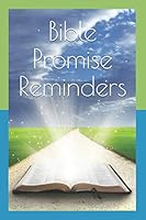 Bible Promise Reminders: Encouragement for the vicissitudes of life B08FBNF83C Book Cover